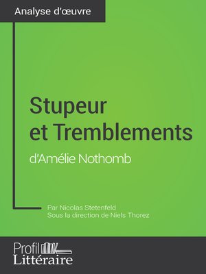 cover image of Stupeur et Tremblements d'Amélie Nothomb (Analyse approfondie)